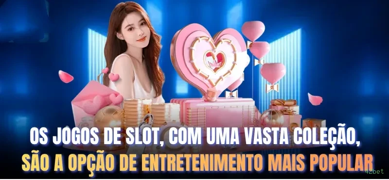 Coleção Premium de Slots 42bet - NetEnt, Pragmatic Play, Evolution